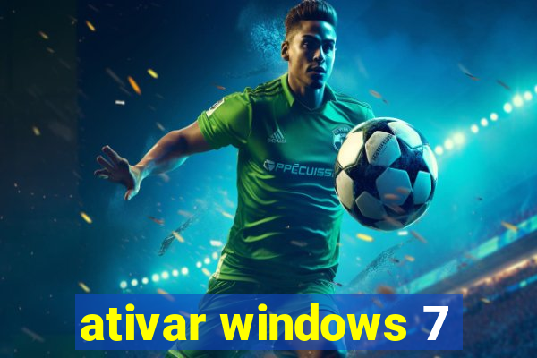 ativar windows 7